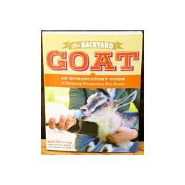 The Backyard Goat by Sue Weaver