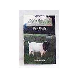 Raising Meat Goats for Profit by Gail Bowman